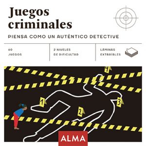 JUEGOS CRIMINALES PIENSA COMO UN AUTENTICO DETECTIVE